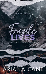 Title: Fragile Lives: Slow burn, age gap romance, Author: Ariana Cane