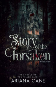 Title: Story of the Forsaken, Author: Ariana Cane