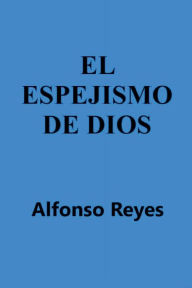 Title: EL ESPEJISMO DE DIOS, Author: Alfonso Gallardo