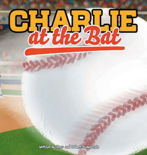 CHARLIE AT THE BAT: A Kicker Legs Story