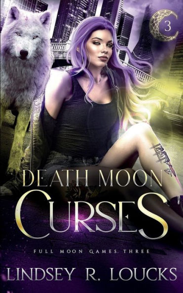 Death Moon Curses: A wolf shifter fated mates competition romance