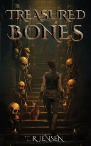 Title: Treasured Bones, Author: T. R. Jensen