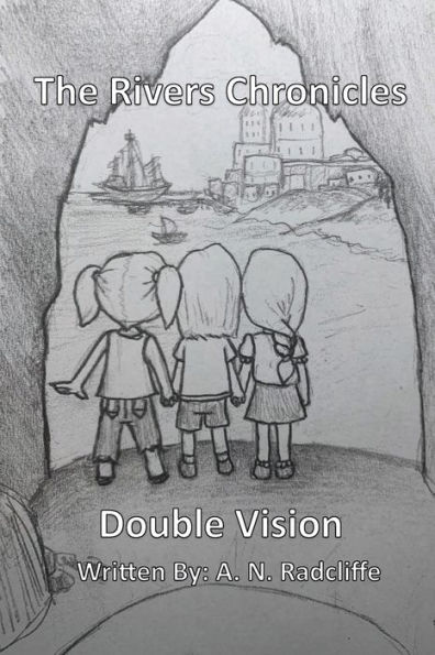 The Rivers Chronicles: Double Vision: