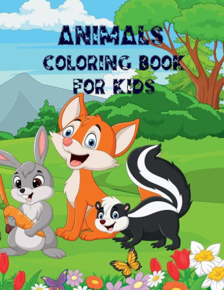 Animals Coloring Book for kids Age 4-8: Amazing Animal Coloring & Activity Book for Kids, Ages: 4-8