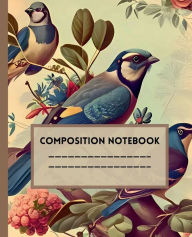 Title: Vintage Birds Composition Notebook 3: 7.5x9.25m, 120pages:Composition Notebook: Vintage Birds 2 Composition Notebook 7.5 X 9.25 Inch,120 Page, College Ruled And Composition, Author: Planners Boxy
