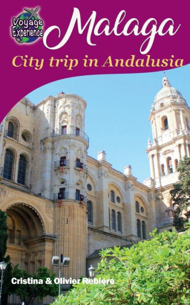 Malaga: City trip Andalusia