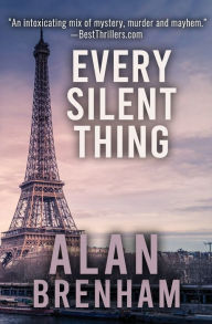 Title: Every Silent Thing, Author: Alan Brenham