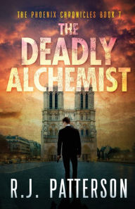 Title: The Deadly Alchemist, Author: R. J. Patterson