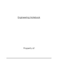 Title: Engineering Notebook: Perfect bound, numbered pages, grid spacing, room for signatures, Author: Dobry Tomkiewicz