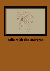 Title: talks with the universe, Author: P. Horvath