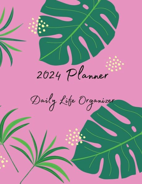 2024 Planner & Daily Life Organizer