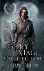 Grey Mage Protector: The Mage of Mentalism