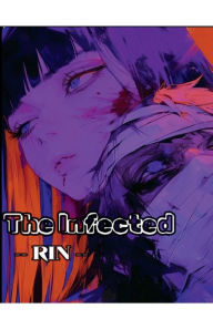 Title: The Infected: RIn:, Author: Omar Quiroz