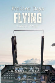Title: Earlier Days Flying, Author: Thomas McElmurry