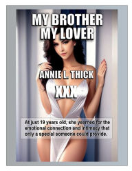 Title: My Brother My Lover, Author: Annie Thick