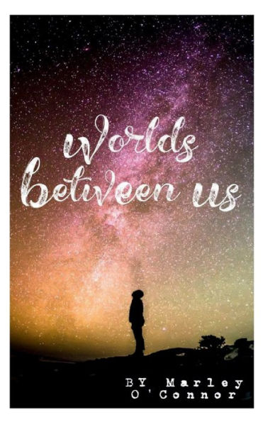Worlds Between Us