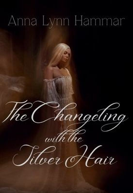 The Changeling with the Silver Hair