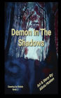 Demon In The Shadows