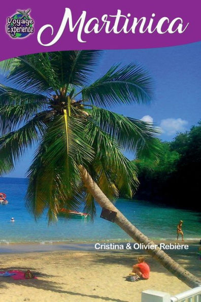 Martinica: Scoprite questa meravigliosa isola da sogno dei Caraibi!