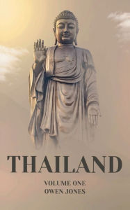 Title: Thailand: Unlocking the Secrets of The Land of Smiles, Author: Owen Jones