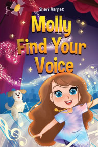 Title: Molly Find Your Voice, Author: Shari Harpaz