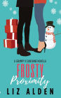 Frosty Proximity: A Grumpy x Sunshine Novella
