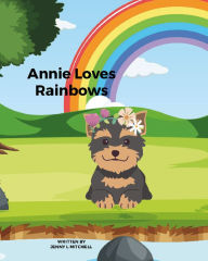 Title: Annie Loves Rainbows, Author: Jenny Mitchell