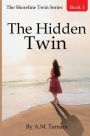 The Shoreline Twin Series: Book 1:The Hidden Twin