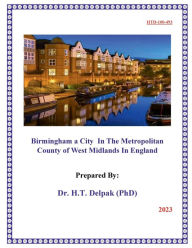 Title: Birmingham a City In The Metropolitan County ?of West Midlands In England, Author: Heady Delpak