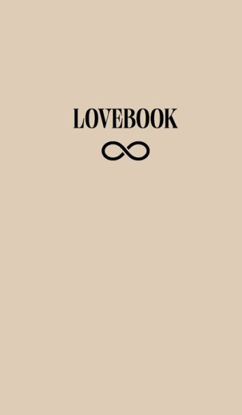 LOVEBOOK WORKBOOK - Embark on a journey of self-discovery, empowerment, and limitless growth in 12 practical exercises