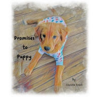 Title: Promises To Puppy, Author: Christa Frost