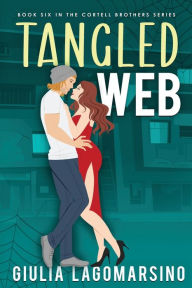 Title: Tangled Web: A Small Town Romance, Author: Giulia Lagomarsino