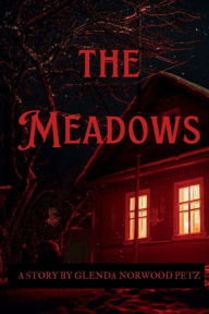 Ebook downloads free ipad The Meadows English version by Glenda Norwood Petz 9798855636703