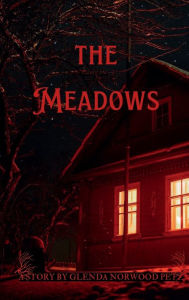Title: The Meadows, Author: Glenda Norwood Petz