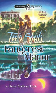 Free ebook downloads for kindle fire Two Souls of Fangcrest Manor 9798855636758