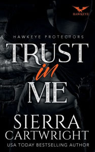 Title: Trust in Me, Author: Sierra Cartwright