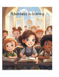Title: Adventures in Learning: Workbook for Preschool & Kindergarten, Author: Chrys Calder