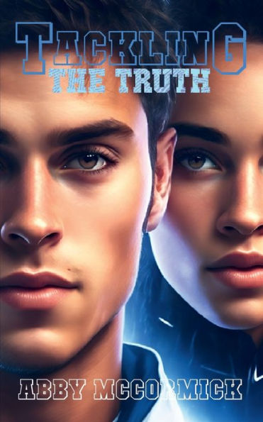 Tackling the Truth: A Contemporary Football Romance