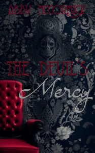 Title: The Devil's Mercy: A Dark Fantasy Romance, Author: Abby McCormick