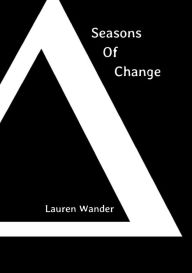 Title: Seasons of Change, Author: Lauren Wander