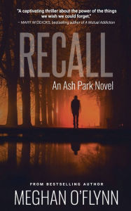 Title: Recall: A Gritty Hardboiled Crime Thriller:, Author: Meghan O'Flynn