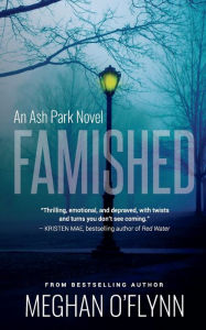 Title: Famished: A Twisted Serial Killer Crime Thriller:, Author: Meghan O'Flynn