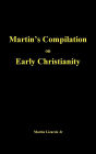 Martin's Compilation on Early Christianity