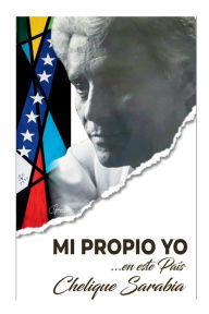 Title: Mi Propio Yo, Author: Chelique Sarabia