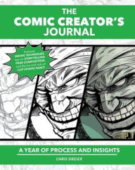 Title: The Comic Creator's Journal: A Year of Process and Insights, Author: Chris Dreier