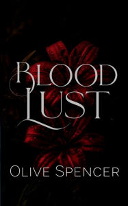 Title: Blood Lust: Special Edition Discreet Cover, Author: Olive Spencer