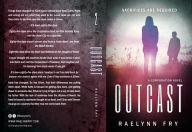 Title: Outcast, Author: Raelynn Fry