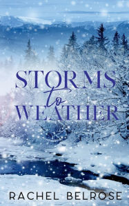 Free italian books download Storms to Weather by Rachel Belrose