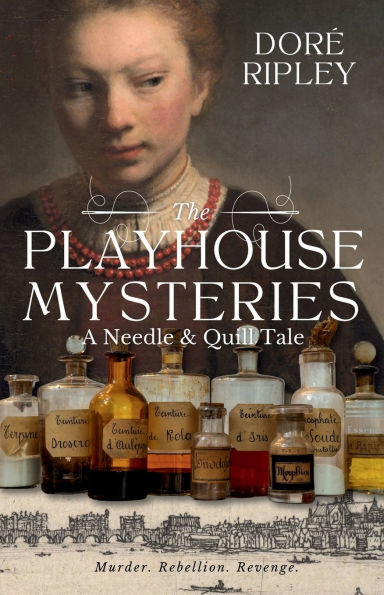 the Playhouse Mysteries: A Historical Novel of Elizabethan Stage