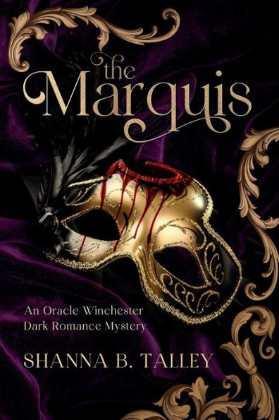 The Marquis: (An Oracle Winchester Dark Romance Mystery)